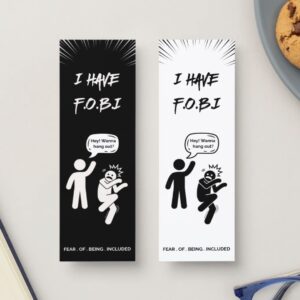 I Have F.O.B.I. Bookmark – Fear of Being Included